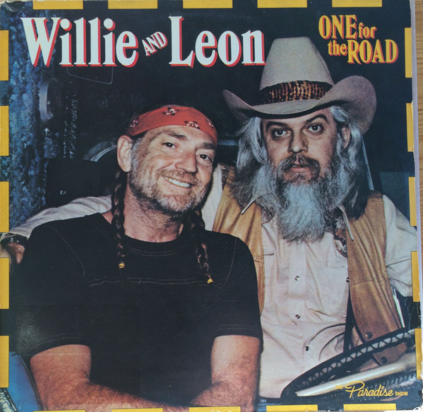 Willie And Leon – One For The Road