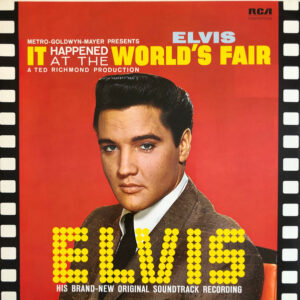 Elvis Presley – It Happened At The World's Fair