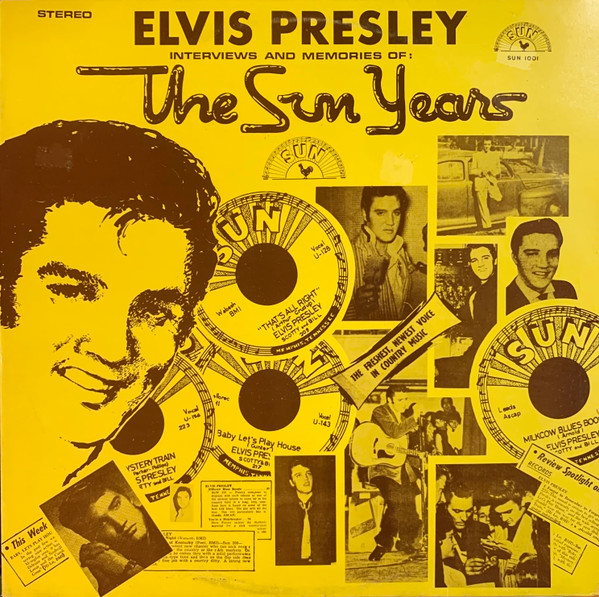 Elvis Presley – Interviews And Memories Of: The Sun Years