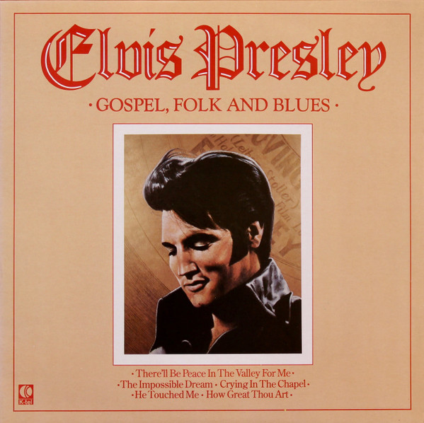 Elvis Presley – Gospel, Folk And Blues