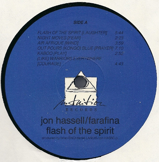 Jon Hassell / Farafina – Flash Of The Spirit