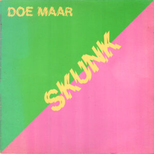 Doe Maar – Skunk