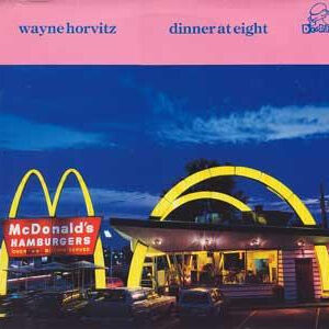 Wayne Horvitz – Dinner At Eight