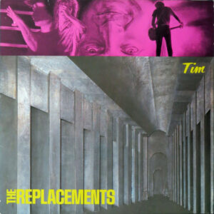 The Replacements – Tim