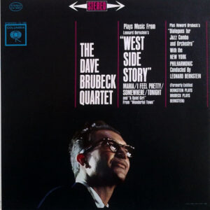 The Dave Brubeck Quartet – Music From "West Side Story" And Other Works