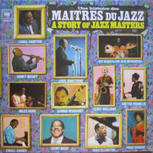 Various – Une Histoire Des Maitres Du Jazz / A Story Of Jazz Masters (2LP)