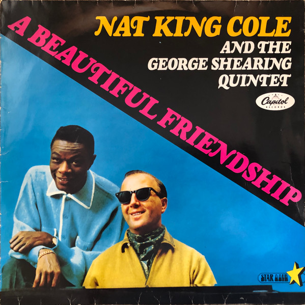 Nat King Cole And The George Shearing Quintet – A Beautiful Friendship