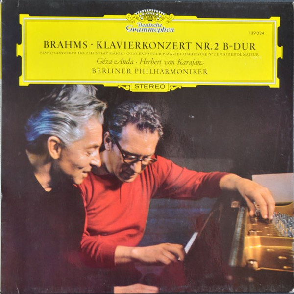 Brahms - Géza Anda, Herbert Von Karajan, Berliner Philharmoniker – Klavierkonzert Nr. 2 B-Dur