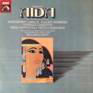 Verdi, Caballé, Domingo, Cossotto, Cappuccilli, Ghiaurov, New Philharmonia Orchestra, Chorus Of The Royal Opera House, Covent Garden, Riccardo Muti – Aida
