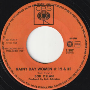 7" | Bob Dylan - Rainy Day Women # 12 & 35 / Pledging My Time - Afbeelding 2