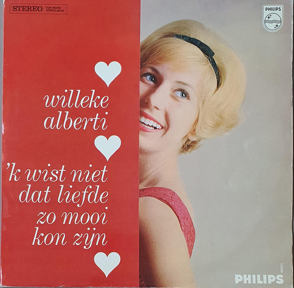 Willeke Alberti – 'k Wist Niet Dat Liefde Zo Mooi Kon Zijn
