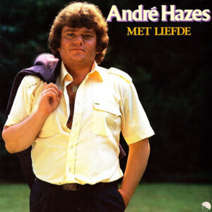 André Hazes ‎– Met Liefde