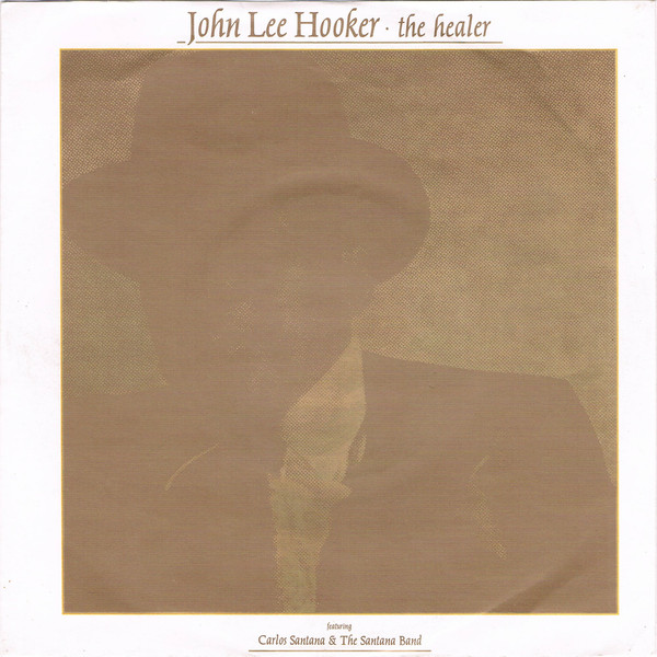7" | John Lee Hooker & Carlos Santana - The Healer / Rockin' Chair
