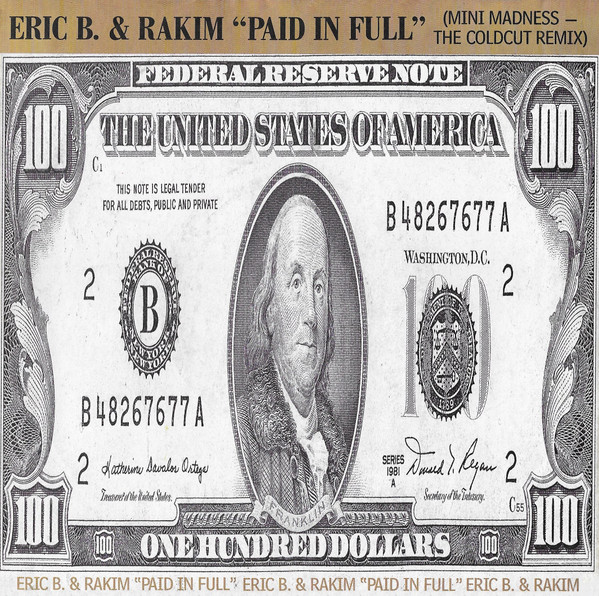 7" | Eric B and Rakim - Paid in Full (mini madness - the cold cut remix)/ Eric B is on the Cut