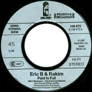 7" | Eric B and Rakim - Paid in Full (mini madness - the cold cut remix)/ Eric B is on the Cut - Afbeelding 2