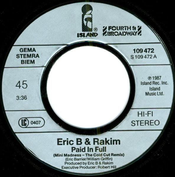 7" | Eric B and Rakim - Paid in Full (mini madness - the cold cut remix)/ Eric B is on the Cut