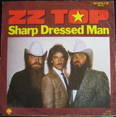 7" | ZZ Top - Sharp Dessed Man / I Got the Six