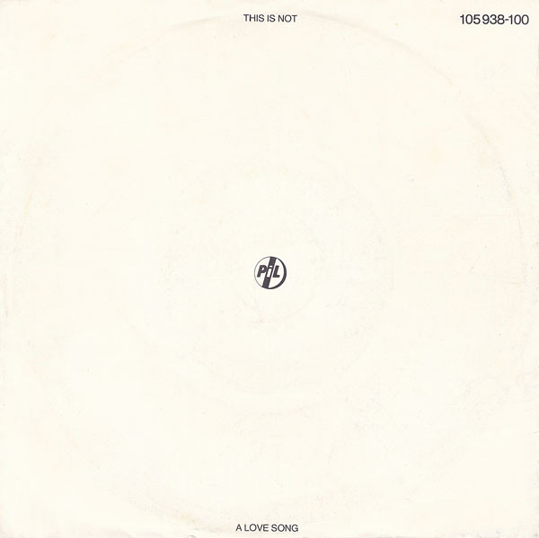 7" | Public Image Limited (P.I.L.) - This is not a Love Song / Public Image