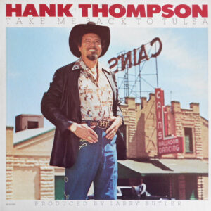 Hank Thompson – Take Me Back To Tulsa