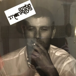 Arctic Monkeys – Whatever People Say I Am, That's What I'm Not