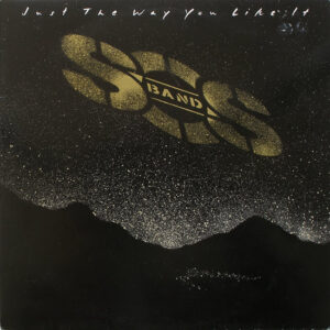 The S.O.S. Band - Just the Way You Like It