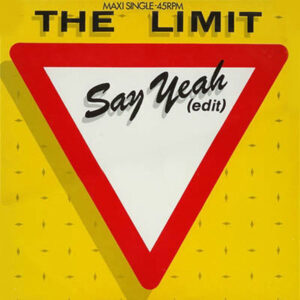 12" | The Limit - Say Yeah (edit)