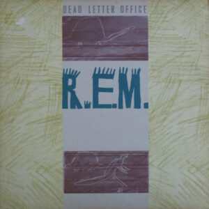 R.E.M. - Dead Letter Office