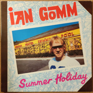 Ian Gomm - Summer Holiday