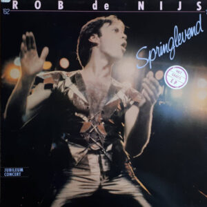 Rob de Nijs - Springlevend (Jubileumconcert '62-'82) (2 LP)