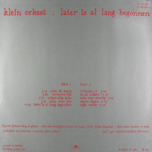 Klein Orkest - Later is Allang Begonnen - Afbeelding 3