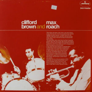 Clifford Brown and Max Roach - Clifor Brown and Max Roach