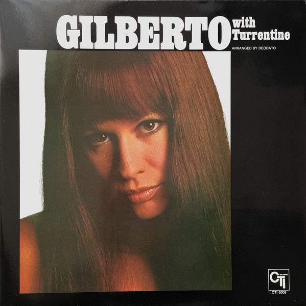 Astrud Gilberto - Gilberto with Turrentine