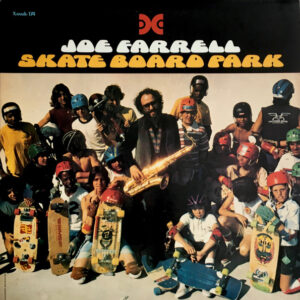 Joe Farrel - Skate Park