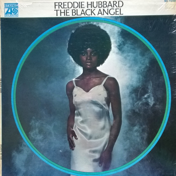 Freddie Hubbard - The Black Angel