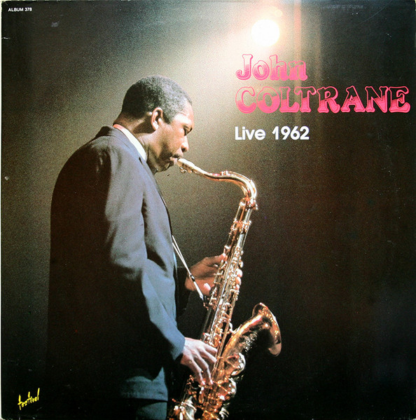 John Coltrane - Live 1962 (2 LP)