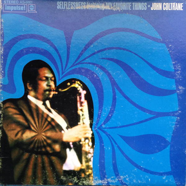 John Coltrane - Selflessness ft. My Favorite Things