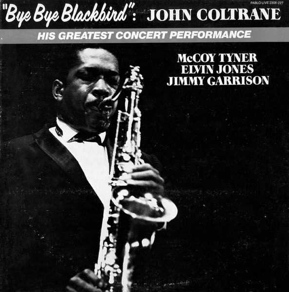 John Coltrane - Bye Bye Blackbird