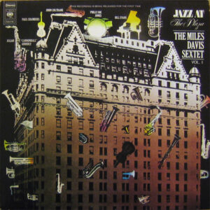 The Miles Davis Sextet - Jazz at the Plaza vol. 1