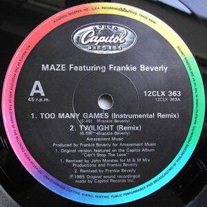 12" | Maze Featuring Frankie Beverly – Too Many Games / Twilight / Back In Stride (The Instrumental Remixes)