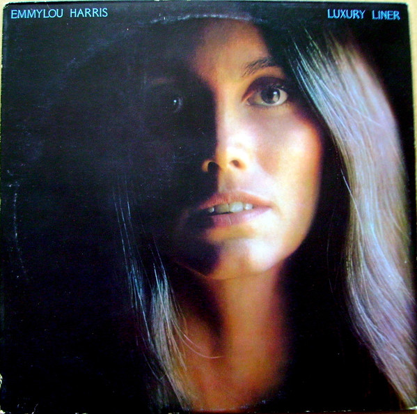 Emmylou Harris – Luxury Liner