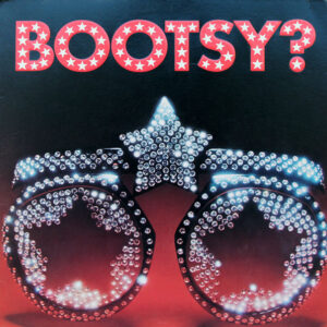 Bootsy's Rubber Band - Bootsy? Player of the Year