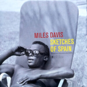 Miles Davis - Sketches of Spain (ltd edition 180 grs. vinyl)