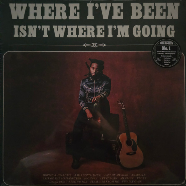Shaboozy - Where I've Been, isn't where I'm Going