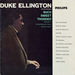 Duke Ellington And His Orchestra – Such Sweet Thunder