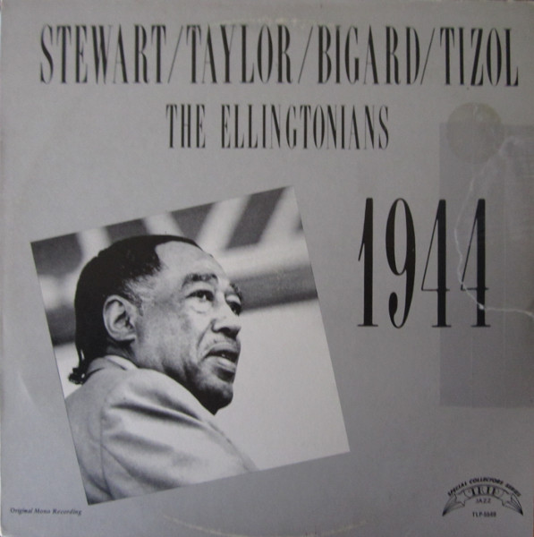Stewart* / Taylor* / Bigard* / Tizol* – The Ellingtonians 1944