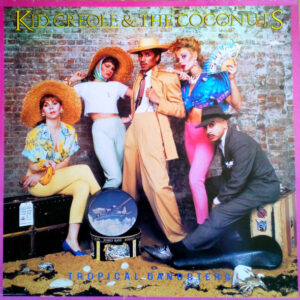 Kid Creole & The Coconuts – Tropical Gangsters