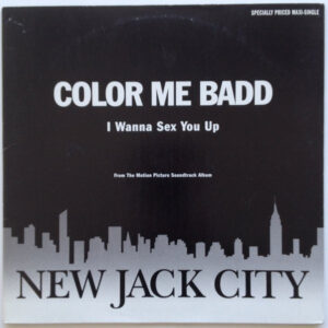 12" | Color Me Badd – I Wanna Sex You Up