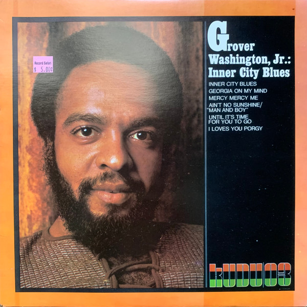 Grover Washington, Jr. – Inner City Blues