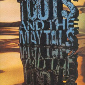 Toots & The Maytals – The Best Of Toots And The Maytals