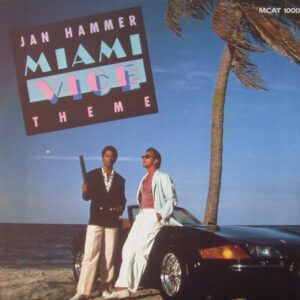 12" | Jan Hammer - Miami Vice Theme (Extended version)